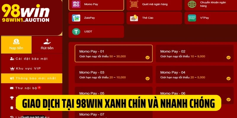 Giao dịch tại 98WIN xanh chín và nhanh chóng