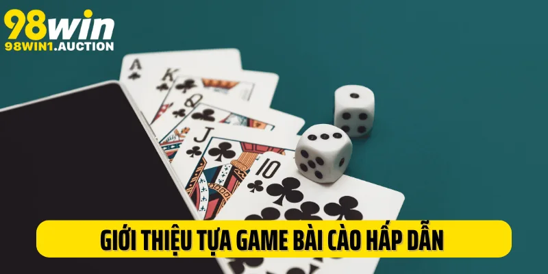 Giới thiệu tựa game bài cào hấp dẫn tại nhà cái 98Win